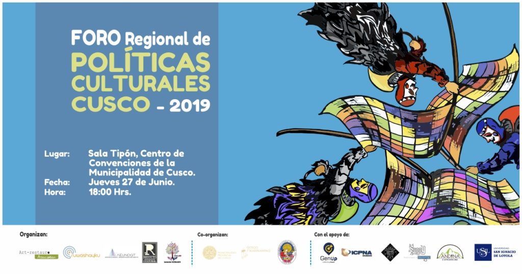 Cusco: Foro Regional de Políticas Culturales, 27 de junio 2019