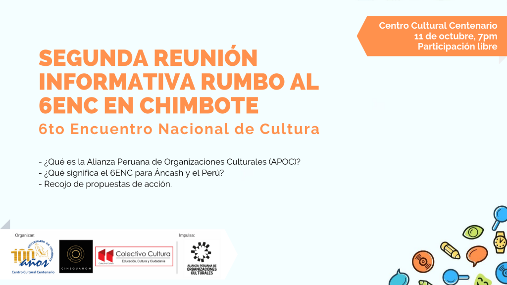 Segunda Reunión Informativa rumbo al 6to Encuentro Nacional de Cultura en Chimbote - 11 de octubre