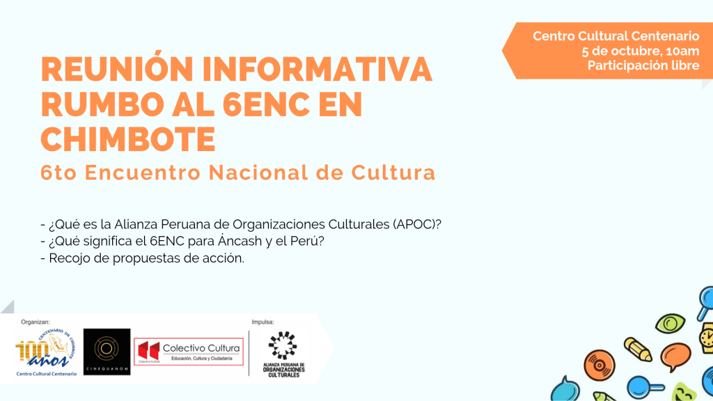 Reunión Informativa rumbo al 6to Encuentro Nacional de Cultura #6ENC en Chimbote